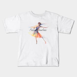 I Feel Fearless When I'm Dancing Kids T-Shirt